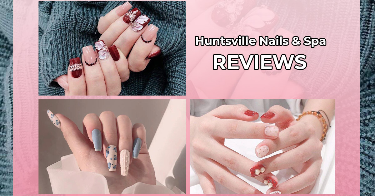 Huntsville Nails & Spa